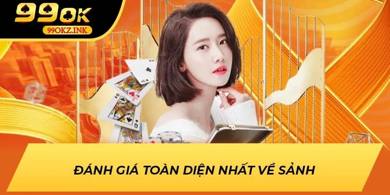 Đánh giá toàn diện nhất về sảnh