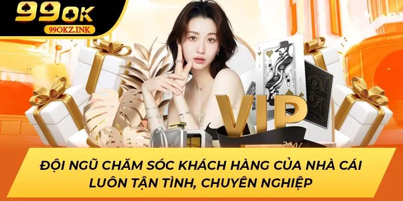Đội ngũ chăm sóc khách hàng của nhà cái luôn tận tình, chuyên nghiệp